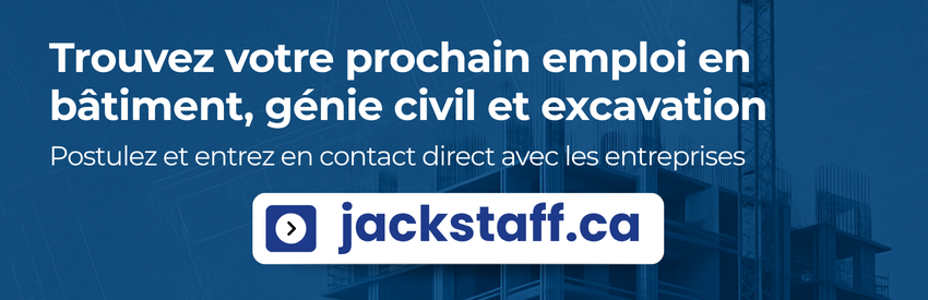 Trouvez votre projet emploi en construction sur jackstaff.ca